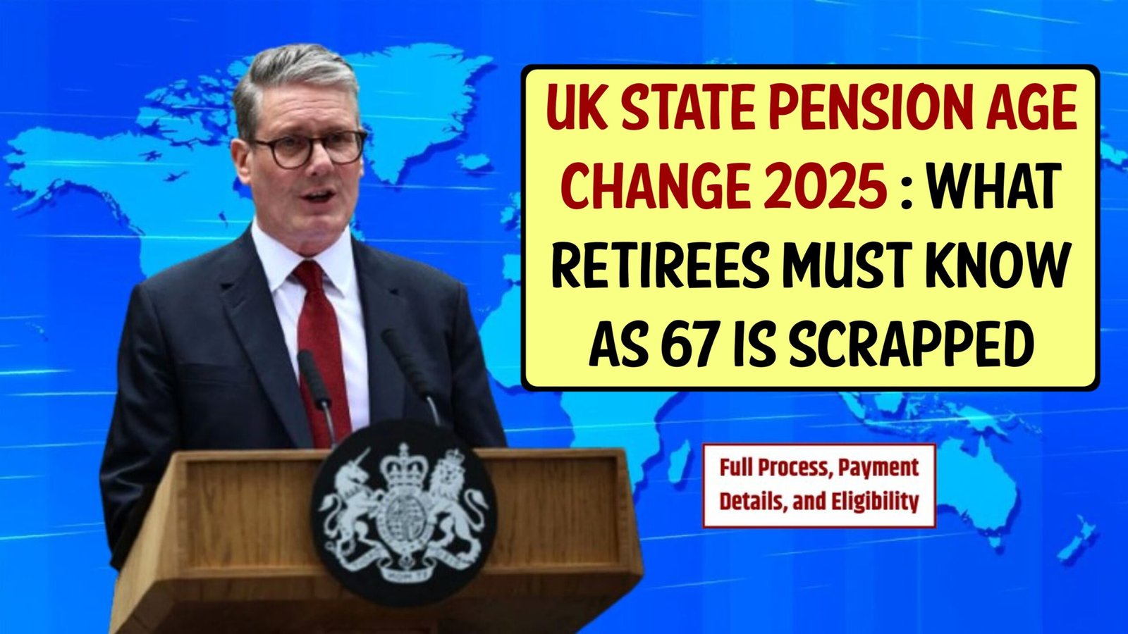 UK State Pension Age Change 2025: What Retirees Must Know as 67 is Scrapped